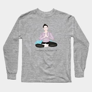 insomnia. breathe Long Sleeve T-Shirt